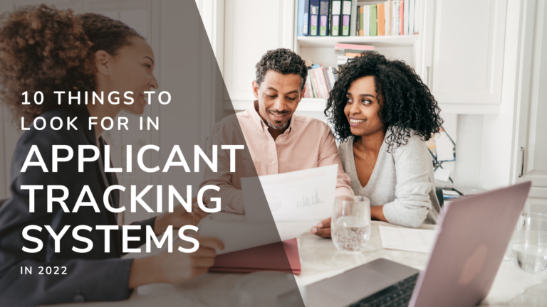 10 Things To Look For In Applicant Tracking Systems in 2022